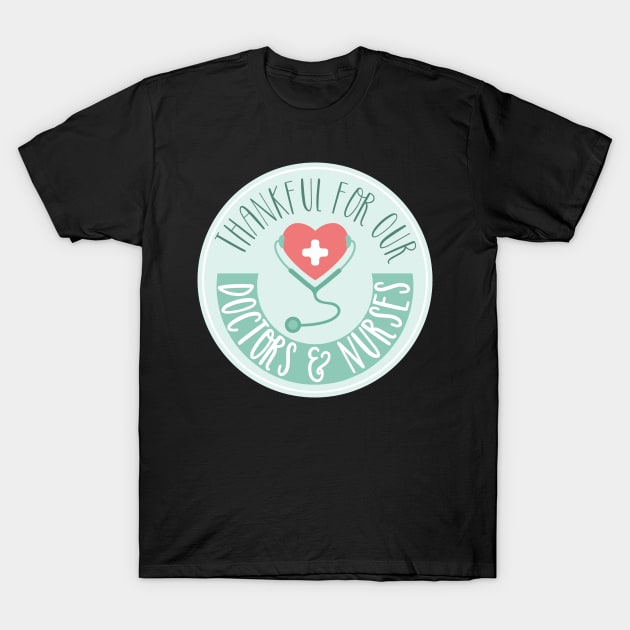 Thankful for our Doctors T-Shirt by holidaystore